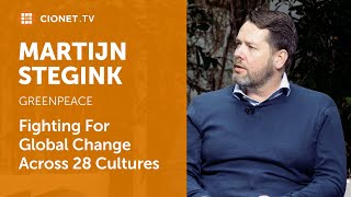 Martijn Stegink - CIO of Greenpeace - Collaborating For Global Change Across 28 Cultures