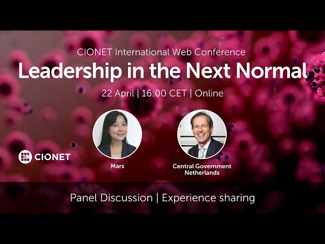 Leadership in the Next Normal - CIOs of Mars Petcare and Government of Netherlands - CIONET