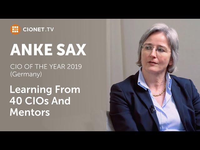 Anke Sax - Learning From 40 CIOs and Mentors