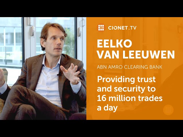Eelko van Leeuwen - CIO of ABN Amro Clearing Bank - Leadership Deep Dive | Part 1